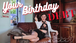 Puts you in debt on your Birthday FINDOM FEMDOM