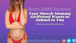 ASMR | Your Muscle Mommy Girlfriend Wants to Submit to You
