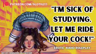 Frustrated College Girl Needs Your Cock | ASMR Audio Roleplay SLOPPY Facefuck Riding Daddy Creampie