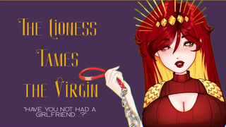 F4M The Lioness tames the Virgin ASMRHandjobBlowjobFemDomGFD (Script by SelphiaNSFW)