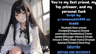 You’re My Best Friend, My Top Follower, and My Personal Cuck Audio Roleplay