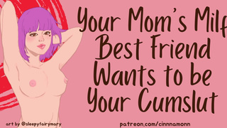 Your Mom's Milf Best Friend Wants to be Your Cumslut F4M Erotic ASMR Audio Roleplay