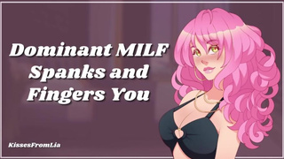 Dominant MILF Spanks and Fingers Your Ass [erotic audio roleplay]