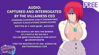 Audio: Captured and Interrogated by the Villainess CEO