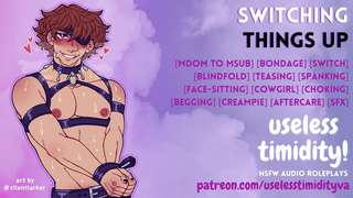 Switching Things Up [MDom to MSub] [Bondage] Male Moaning Audio Roleplay For Women [M4F]
