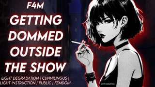 Getting Dommed Outside The Show Erotic Audio