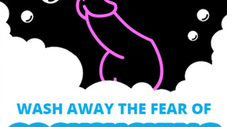 Wash Away The Fear of Cock Sucking
