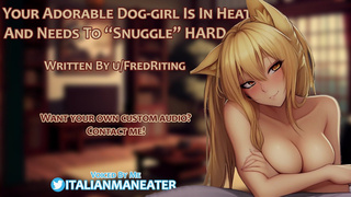 Your Adorable Dog-Girl Is In Heat And Needs Your Cum Inside Her Audio Roleplay