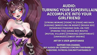 Audio: Turning Your Supervillain Accomplice Into Your Girlfriend