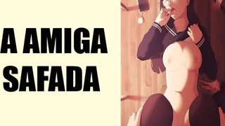 SUA AMIGA SAFADA COM VOCÊ