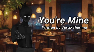 You're Mine - A M4F Script Written by JessiXThesimp