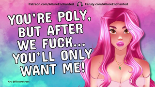 POLY? After We Fuck You'll ONLY WANT ME! - ASMR Audio Roleplay
