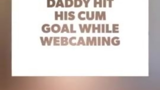 Cuming on webcam when I hit my goal