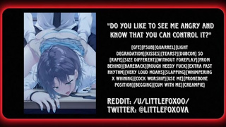 Do you like to see me angry and know that you can control it?