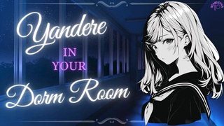 Hentai Yandere CORNERS You In Your Dorm Room